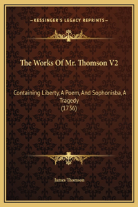 The Works Of Mr. Thomson V2