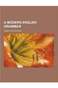 A Modern English Grammar
