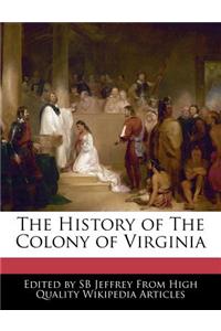 The History of the Colony of Virginia