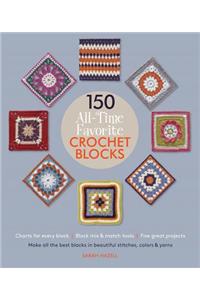 150 All-Time Favorite Crochet Blocks