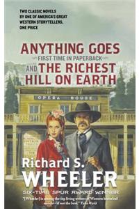 Anything Goes and The Richest Hill on Earth