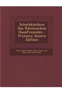Schatzkastlein Des Rheinischen Hausfreundes