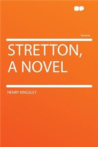 Stretton, a Novel