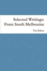 Selected Writings: from South Melbourne