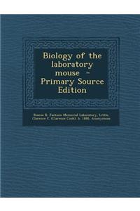 Biology of the Laboratory Mouse