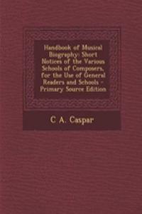 Handbook of Musical Biography