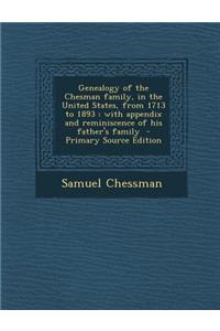 Genealogy of the Chesman Family, in the United States, from 1713 to 1893