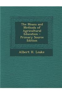 The Means and Methods of Agricultural Education