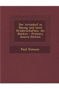 Der Artushof in Danzig Und Seine Bruderschaften, Die Banken