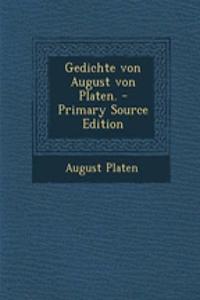Gedichte Von August Von Platen.