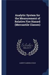 Analytic System for the Measurement of Relative Fire Hazard (Mercantile Classes)