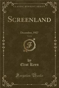 Screenland, Vol. 16