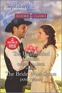 The Unintended Groom & the Bride Wore Spurs