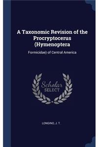 A Taxonomic Revision of the Procryptocerus (Hymenoptera