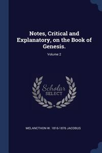 Notes, Critical and Explanatory, on the Book of Genesis.; Volume 2