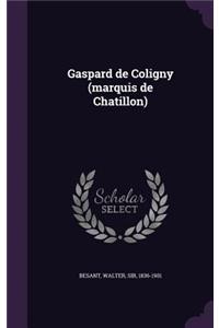 Gaspard de Coligny (marquis de Chatillon)