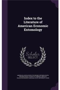 Index to the Literature of American Economic Entomology