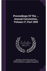 Proceedings of the ... Annual Convention, Volume 17, Part 1905