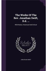 The Works Of The Rev. Jonathan Swift, D.d. ...