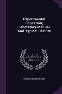 Experimental Education; Laboratory Manual And Typical Results