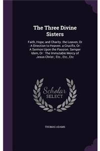The Three Divine Sisters
