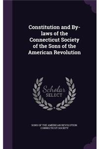 Constitution and By-laws of the Connecticut Society of the Sons of the American Revolution