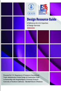 Design Resource Guide - A Reference for U.S. Exporters of Design Services