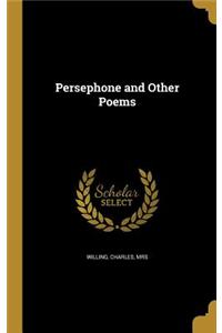 Persephone and Other Poems