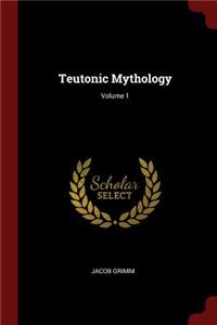 Teutonic Mythology; Volume 1