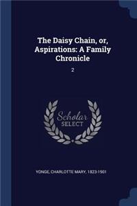 Daisy Chain, or, Aspirations