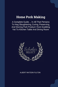 Home Pork Making