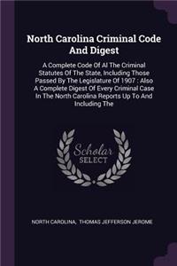 North Carolina Criminal Code And Digest
