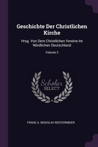 Geschichte Der Christlichen Kirche