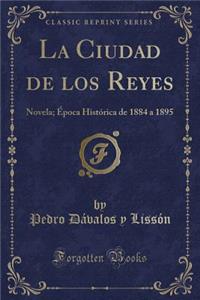 La Ciudad de Los Reyes
