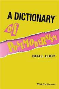 Dictionary of Postmodernism