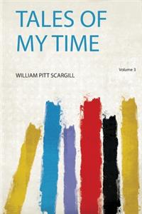 Tales of My Time