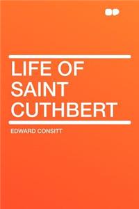 Life of Saint Cuthbert