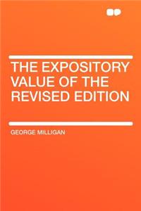 The Expository Value of the Revised Edition