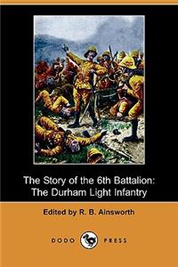The Story of the 6th Battalion