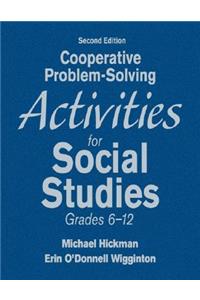 Cooperative Problem-Solving Activities for Social Studies, Grades 6-12