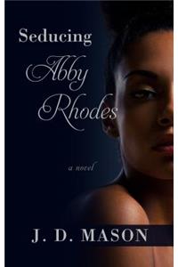 Seducing Abby Rhodes