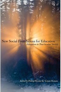 New Social Foundations for Education