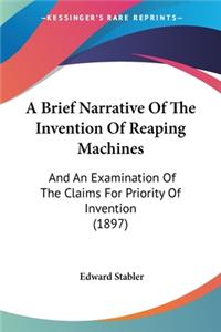 Brief Narrative Of The Invention Of Reaping Machines