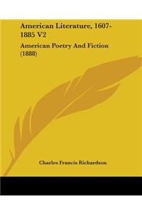 American Literature, 1607-1885 V2