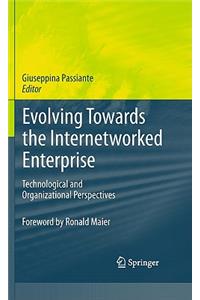 Evolving Towards the Internetworked Enterprise