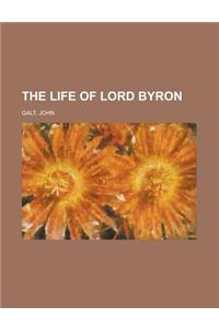 The Life of Lord Byron