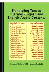 Translating Tenses in Arabic-English and English-Arabic Contexts