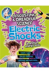 Electric Shocks and Other Energy Evils