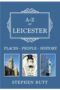 A-Z of Leicester