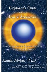 Explorer's Guide to the Law of Attraction